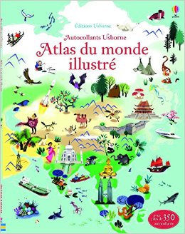 USBORNE : ATLAS DU MONDE ILLUSTRE EN AUTOCOLLANTS HC