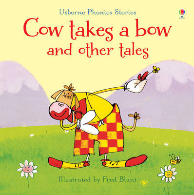 USBORNE : COW TAKES A BOW AND OTHER TALES