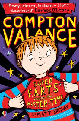 USBORNE : COMPTON VALANCE SUPER F.A.R.T.S VERSUS THE MASTER OF TIME PB