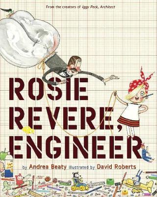 ROSIE REVERE , ENGINEER  HC
