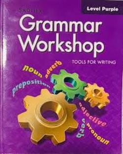SADLIER GRAMMAR WORKSHOP, TOOLS FOR WRITING, GRADE 2, LEVEL PURPLE, STUDENT EDITION