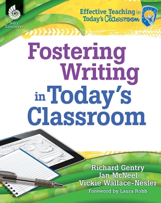 FOSTERING WRITING IN TODAYS CL