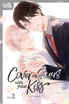 COVER MY SCARS WITH YOUR KISS, VOLUME 2