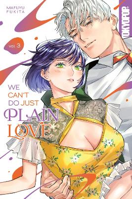 WE CAN'T DO JUST PLAIN LOVE, VOLUME 3