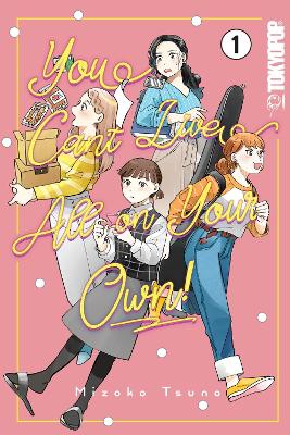 YOU CAN'T LIVE ALL ON YOUR OWN! VOLUME 1