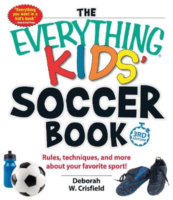 THE EVERYTHING KIDS' SOCCER BOOK  PB