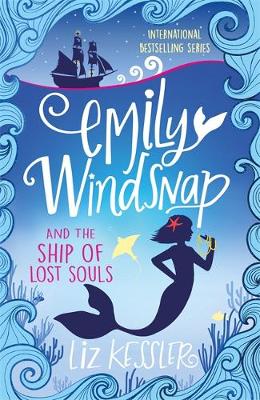EMILY WINDSNAP AND THE SHIP OF LOST SOULS : BOOK 6 PB