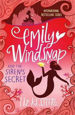 EMILY WINDSNAP AND THE SIREN'S SECRET : BOOK 4 PB