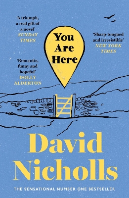 YOU ARE HERE : THE INSTANT NUMBER 1 SUNDAY TIMES BESTSELLER, FROM THE AUTHOR OF ONE DAY PB YOU ARE HERE : THE INSTANT NUMBER 1 SUNDAY TIMES BESTSELLER, FROM THE AUTHOR OF ONE DAY PB