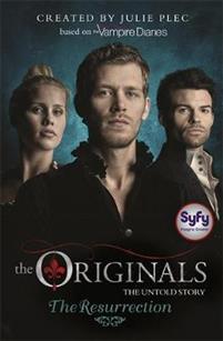 THE ORIGINALS 3: THE RESURRECTION PB