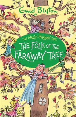 THE MAGIC FARAWAY TREE : THE FOLK OF THE FARAWAY TREE PB