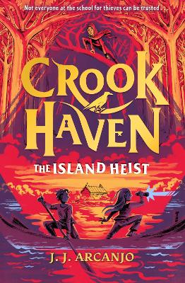 CROOKHAVEN: THE ISLAND HEIST : BOOK 3