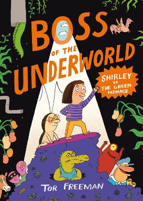 BOSS OF THE UNDERWORLD: SHIRLEY VS THE GREEN MENACE PB