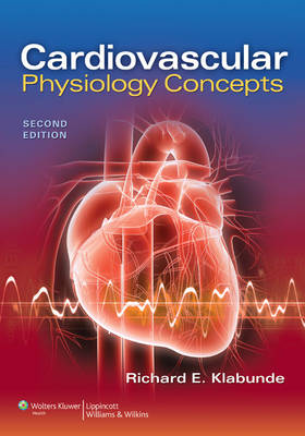 CARDIOVASCULAR PHYSIOLOGY CONCEPTS 2ND ED PB