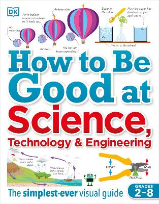 HOW TO BE GOOD AT SCIENCE, TECHNOLOGY, AND ENGINEERING PB