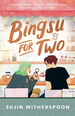 Bingsu for Two : An outrageously charming Korean-American coffee shop romcom PB