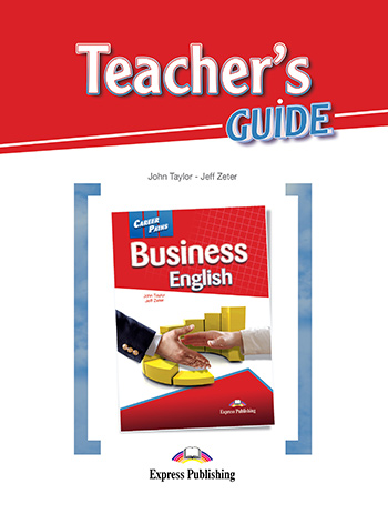 CAREER PATHS BUSINESS ENGLISH TCHR'S GUIDE