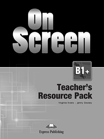 ON SCREEN B1+ TCHR'S RESOURCE PACK (+ TESTS) ON SCREEN B1+ TCHR'S RESOURCE PACK (+ TESTS)