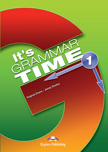 IT'S GRAMMAR TIME 1 SB ENGLISH (+ DIGIBOOKS APP) IT'S GRAMMAR TIME 1 SB ENGLISH (+ DIGIBOOKS APP)