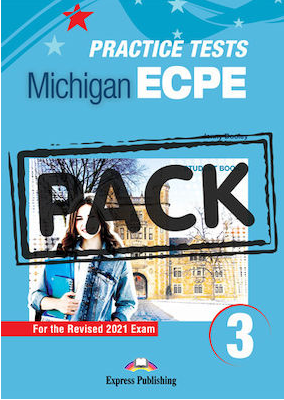 NEW PRACTICE TESTS FOR THE MICHIGAN ECPE 3 SB (+ DIGIBOOKS APP) 2021 EXAM NEW PRACTICE TESTS FOR THE MICHIGAN ECPE 3 SB (+ DIGIBOOKS APP) 2021 EXAM
