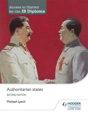 ACCESS TO HISTORY FOR THE IB DIPLOMA : AUTHORITARIAN STATES
