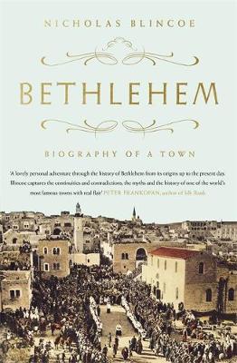 BETHLEHEM : BIOGRAPHY OF A TOWN PB C FORMAT BETHLEHEM : BIOGRAPHY OF A TOWN PB C FORMAT