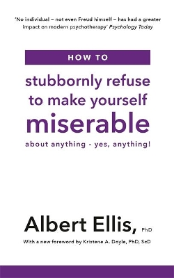HOW TO STUBBORNLY REFUSE TO MAKE YOURSELF MISERABLE PB HOW TO STUBBORNLY REFUSE TO MAKE YOURSELF MISERABLE PB