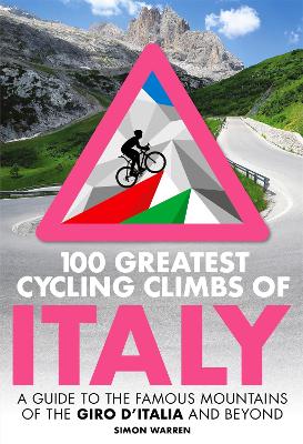 100 GREATEST CYCLING CLIMBS OF ITALY 