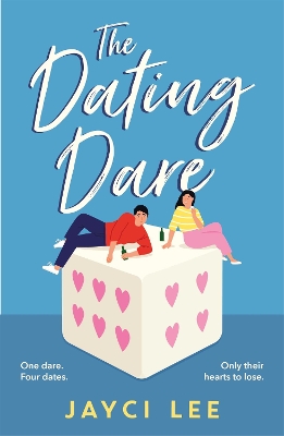 THE DATING DARE : A NEW WITTY AND DECADENT ROM-COM FROM THE AUTHOR OF 'A SWEET MESS'