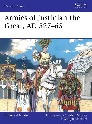 ARMIES OF JUSTINIAN THE GREAT - AD 527-565 PB