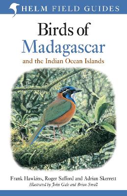 BIRDS OF MADAGASCAR AND THE INDIAN OCEAN ISLANDS BIRDS OF MADAGASCAR AND THE INDIAN OCEAN ISLANDS