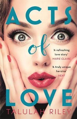 ACTS OF LOVE : A SIZZLING AND SEXY ESCAPIST ROMANCE PERFECT FOR SUMMER PB ACTS OF LOVE : A SIZZLING AND SEXY ESCAPIST ROMANCE PERFECT FOR SUMMER PB