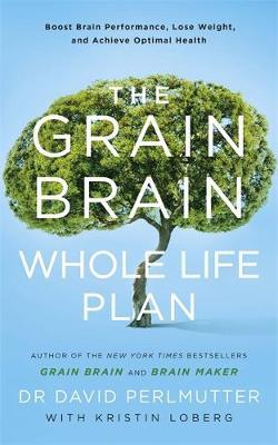 THE GRAIN BRAIN WHOLE LIFE PLAN  PB