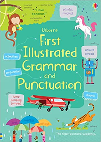 USBORNE : FIRST ILLUSTRATED GRAMMAR AND PUNCTUATION PB