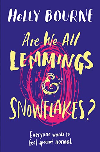 ARE WE ALL LEMMINGS AND SNOWFLAKES ? PB ARE WE ALL LEMMINGS AND SNOWFLAKES ? PB