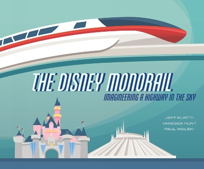 DISNEY MONORAIL, THE     HC