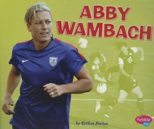 ABBY WAMBACH (WOMEN IN SPORTS)  PB