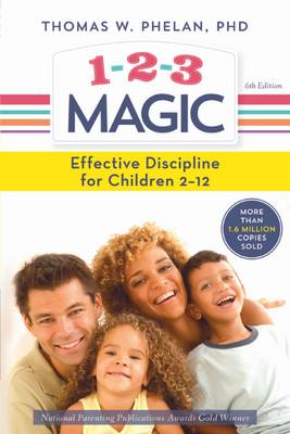 1-2-3 MAGIC : EFFECTIVE DISCIPLINE FOR CHILDREN 2-12 PB