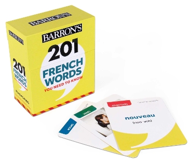 201 French Words You Need to Know Flashcards 201 French Words You Need to Know Flashcards