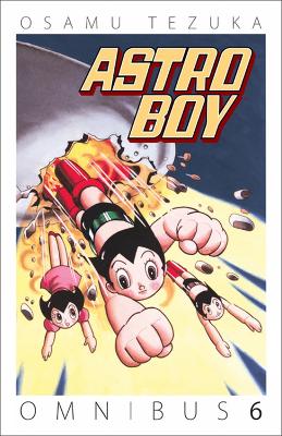 Astro Boy Omnibus Volume 6 Astro Boy Omnibus Volume 6