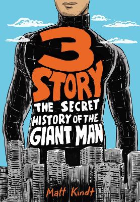 3 Story: The Secret History of the Giant Man 3 Story: The Secret History of the Giant Man