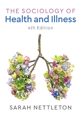 THE SOCIOLOGY OF HEALTH AND ILLNESS 4TH ED PB