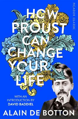 HOW PROUST CAN CHANGE YOUR LIFE