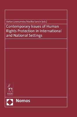 CONTEMPORARY ISSUES OF HUMAN RIGTHS PROTECTION IN INTERNATIONAL AND NATIONAL SETTINGS