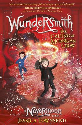 WUNDERSMITH : THE CALLING OF MORRIGAN CROW (BOOK 2)