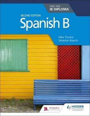 SPANISH B FOR THE IB DIPLOMA SECOND EDITION PB