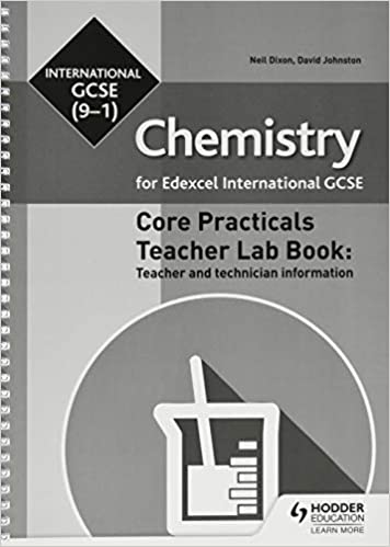 EDEXCEL INTERNATIONAL GCSE (9-1) CHEMISTRY TEACHER LAB BOOK : TEACHER AND TECHNICIAN INFORMATION