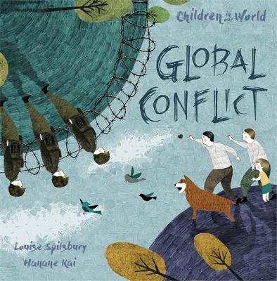 CHILDREN IN OUR WORLD : GLOBAL CONFLICT  HC