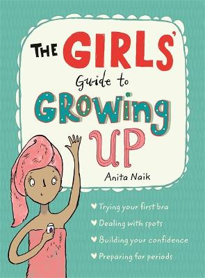 THE GIRLS' GUIDE TO GROWING UP