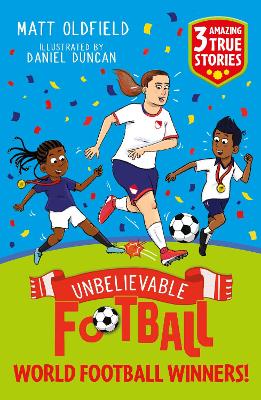UNBELIEVABLE FOOTBALL SHORT COLOUR STORIES: WORLD FOOTBALL WINNERS! PB